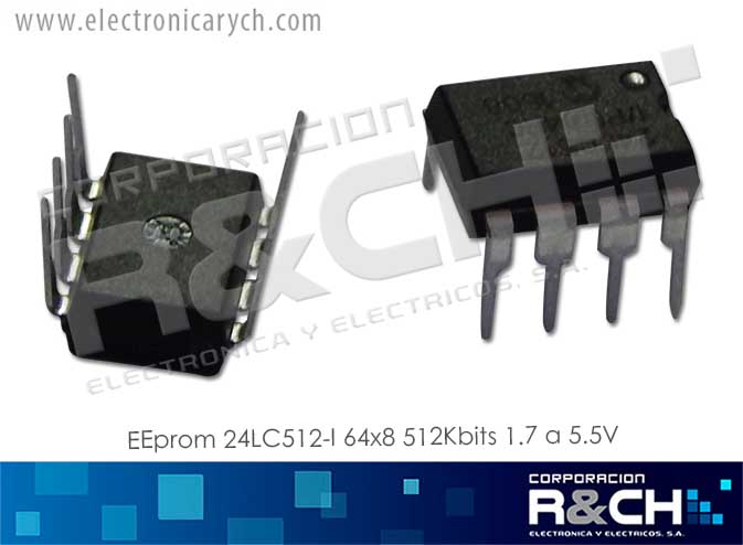 24LC512 EEprom 24LC512-I 64x8 512Kbits 1.7 a 5.5V