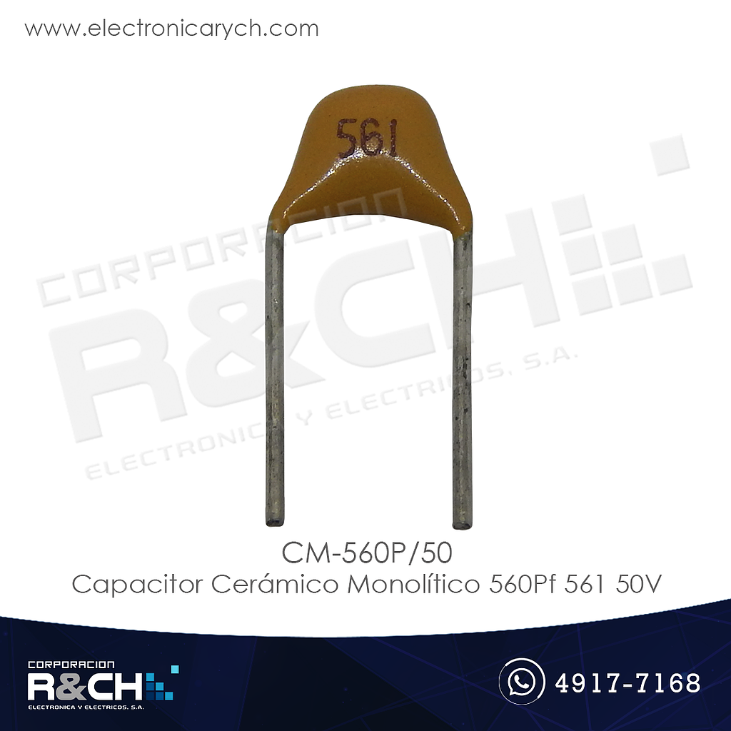 CM-560P/50 Capacitor Ceramico Monolitico 560Pf 561 50V