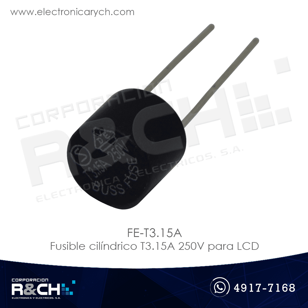 FE-T3.15A fusible cilindrico T3.15A 250V para LCD