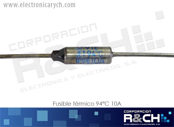 FT-094 fusible termico 94°C  10A