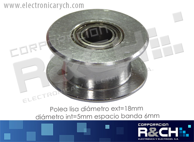 PL-714L Polea GT2 Lisa Diametro ext=18mm Diametro int=5mm espacio banda 6mm