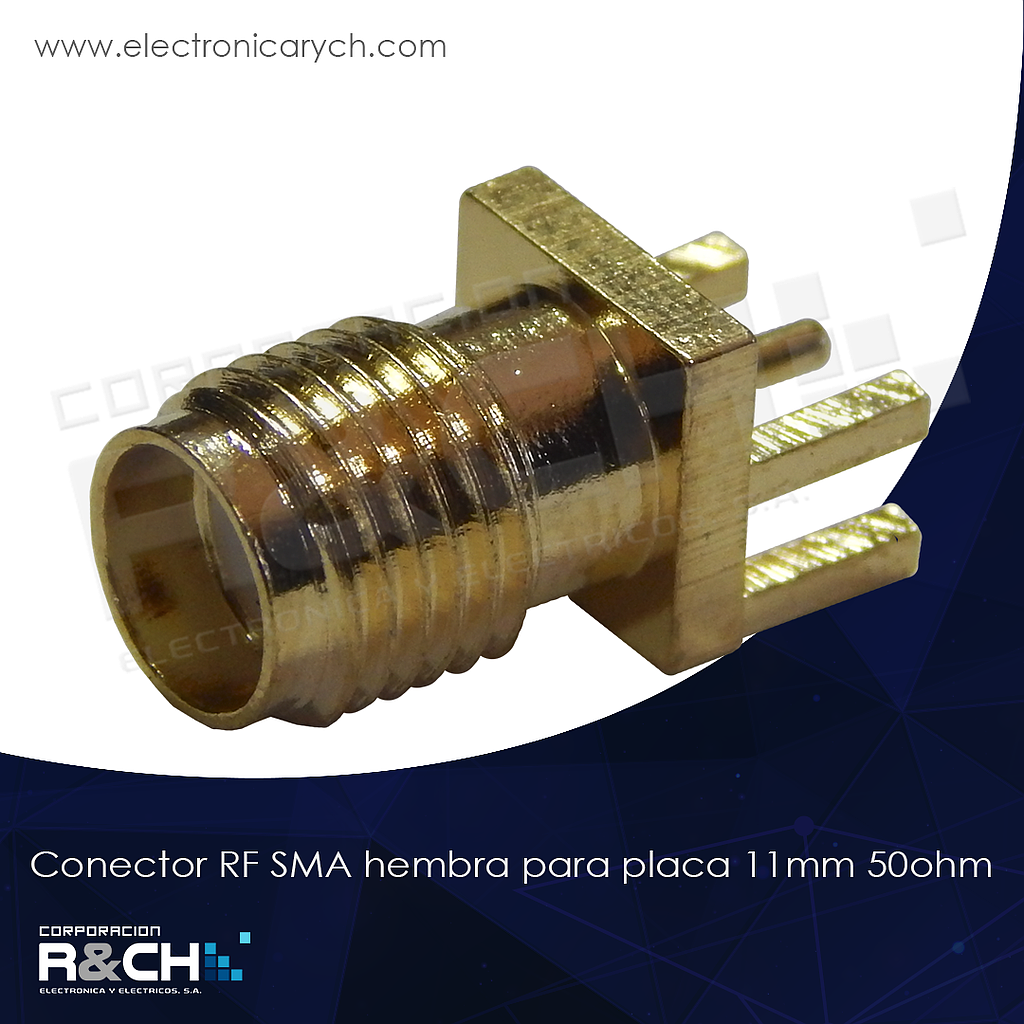 CN-SMAFP Conector RF SMA Hembra Para Placa Recto 11mm 50ohm