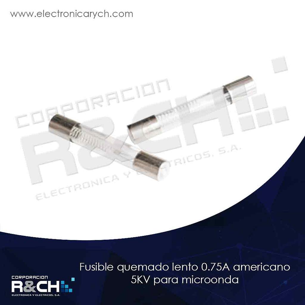 FSQL-0.75AA fusible quemado lento 0.75A americano 5KV para microonda