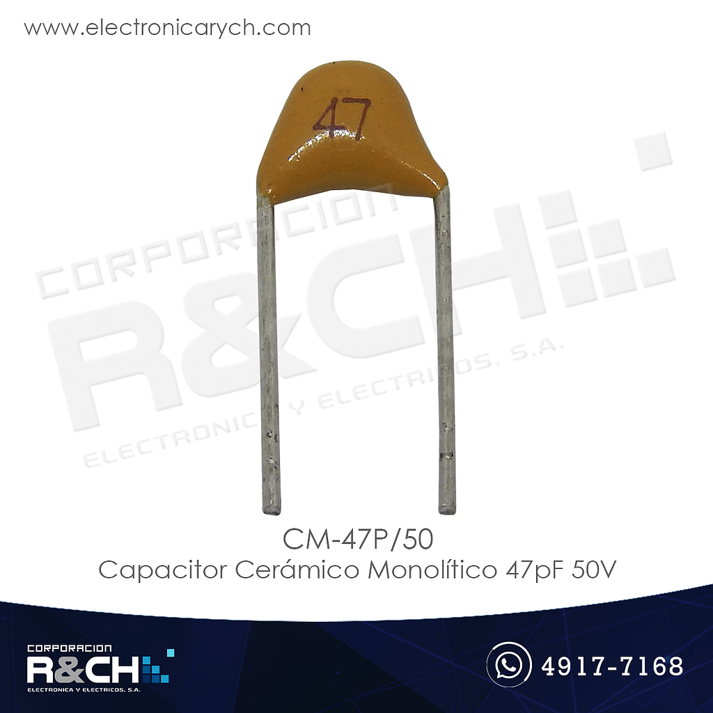 CM-47P/50 Capacitor Ceramico Monolitico 47pF 50V