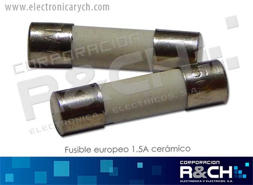 [FE-1.5AC] FE-1.5AC fusible europeo 1.5A  ceramico