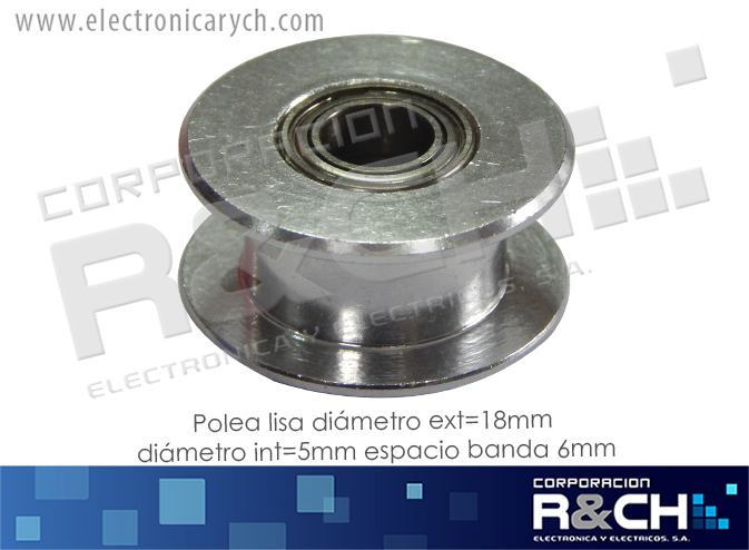 PL-714L polea GT2 lisa diametro ext=18mm diametro int=5mm espacio banda 6mm