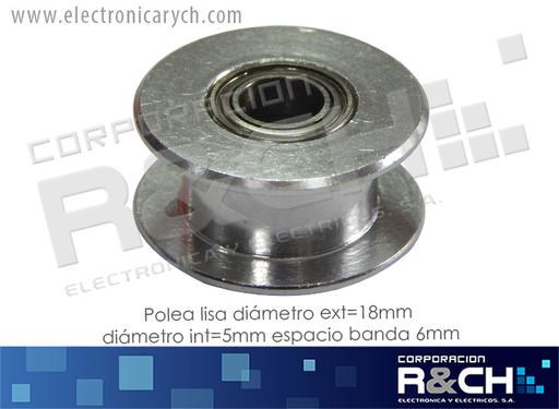 [PL-714L] PL-714L Polea GT2 Lisa Diametro ext=18mm Diametro int=5mm espacio banda 6mm