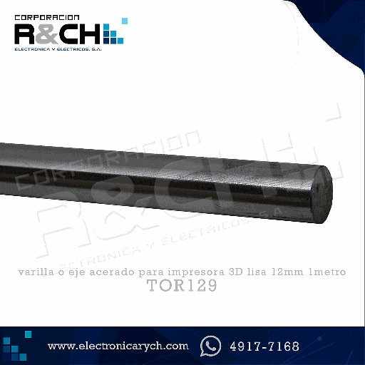 [TOR129] TOR129 varilla o eje acerado para impresora 3D lisa 12mm 1metro