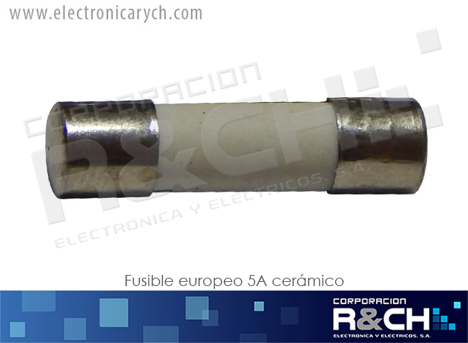 FE-5C fusible europeo 5A ceramico