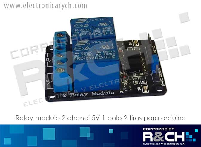 RL-2C-5/10 relay modulo 2 chanel 5V 1 polo 2 tiros for arduino